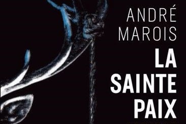 André Marois's thriller La sainte paix wins French literary prize
