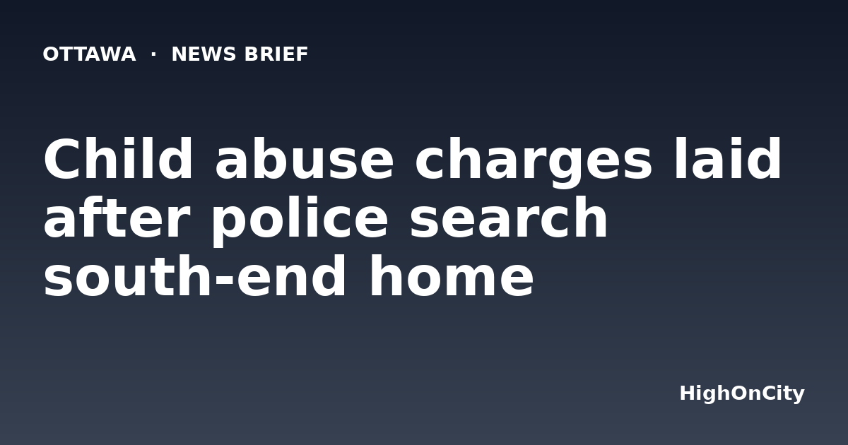 Child abuse charges laid after police search south-end home